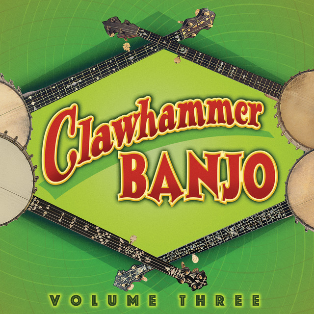 Clawhammer Banjo, Volume Three cover