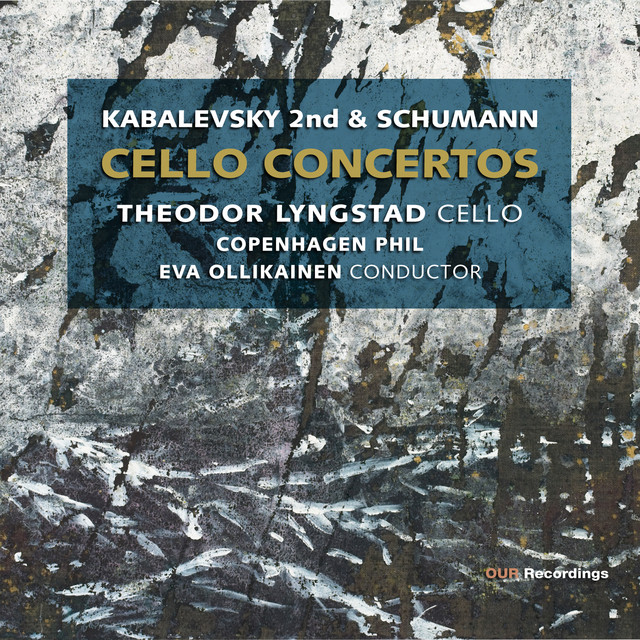 Kabalevsky: Cello Concerto No. 2 in C Minor, Op. 77 - Schumann: Cello Concerto in A Minor, Op. 129