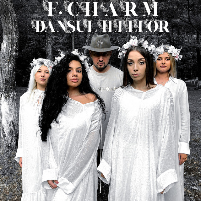 Dansul Ielelor - Single by F.Charm | Spotify