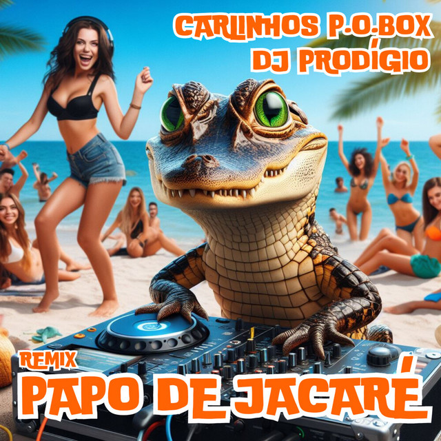 Papo de Jacaré (Remix) - Single by Carlinhos P. O. Box | Spotify