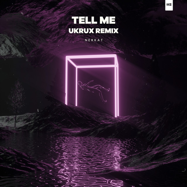 Tell Me - UKRUX Remix