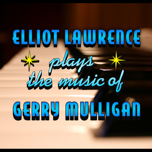 Elliot Lawrence Plays The Music Of Gerry Mulligan cover art