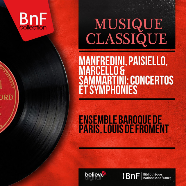 Manfredini, Paisiello, Marcello & Sammartini: Concertos et symphonies (Mono Version) cover art