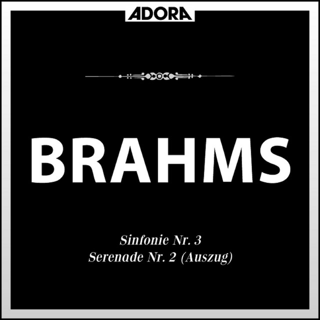 Brahms: Sinfonie No. 3, Op. 90 - Serenade No. 2, Op. 16 (Auszug) cover art