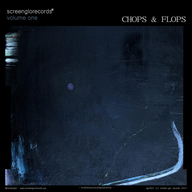 Screen-Glo Records: Chops & Flops, Vol. 1 cover art