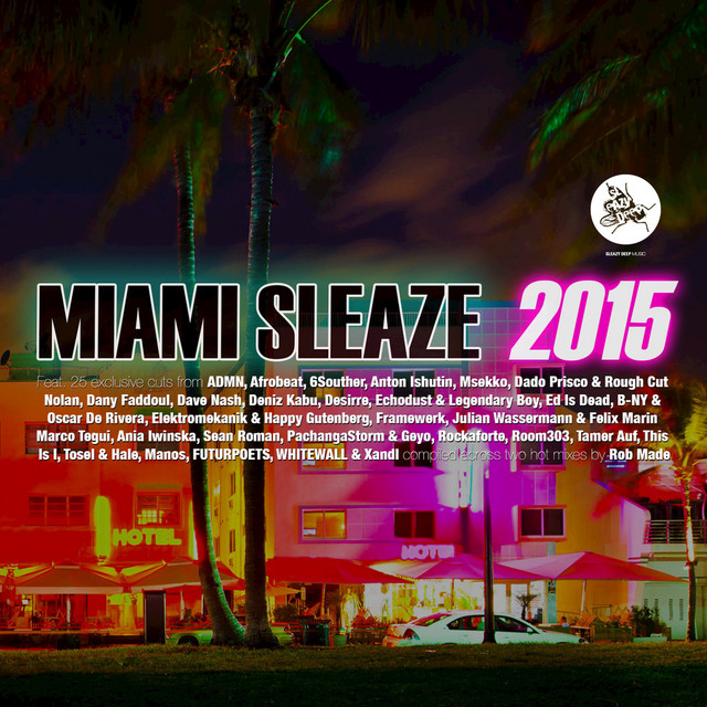 Miami Sleaze 2015 (Mixed & Compiled by Rob Made) cover art