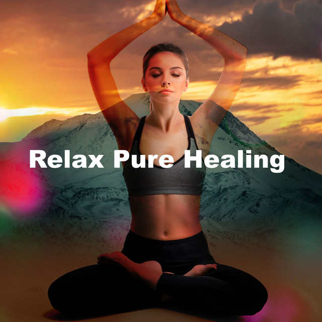Relax Pure Healing - Album by Relax Bro | Spotify