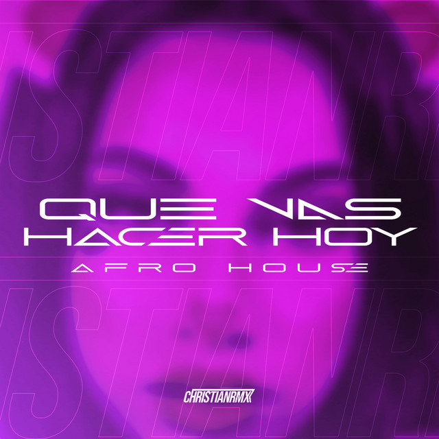 Que Vas Hacer Hoy - Afro House