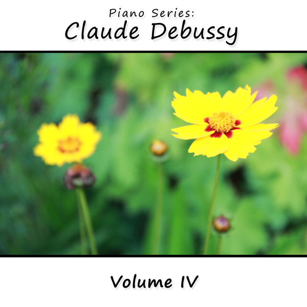 Piano Series: Claude Debussy, Vol. 4 cover