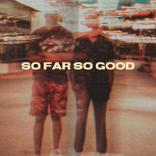 So Far So Good (Radio Edit)