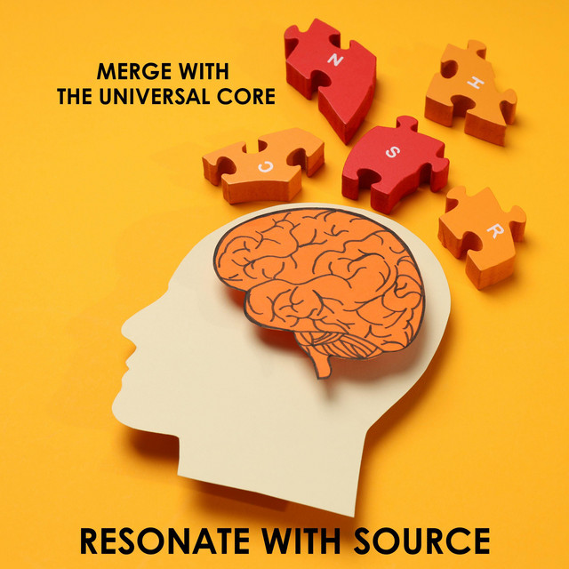 Resonate with Source: Merge with the Universal Core cover art