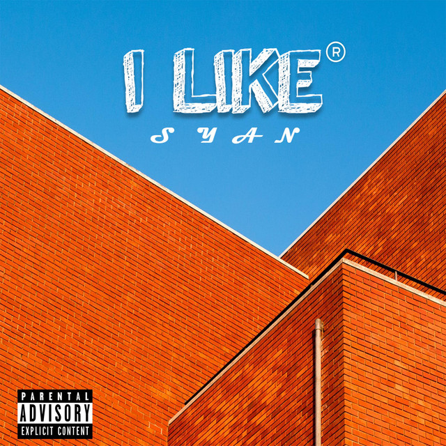 I Like - Single by Syan | Spotify
