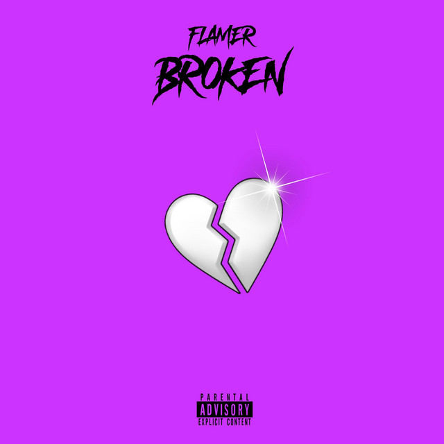 Broken - Single by Flamer | Spotify