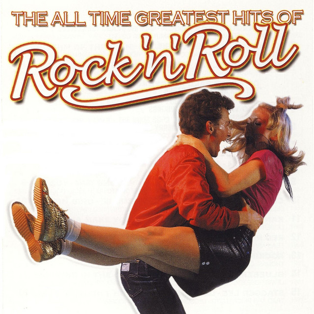 The All Time Greatest Hits of Rock'n'Roll - Compilation by Various