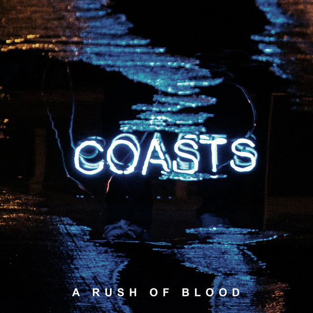 A Rush of Blood - Coasts