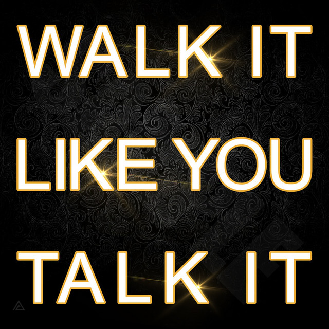 Walk It Like You Talk It Song By F B Spotify