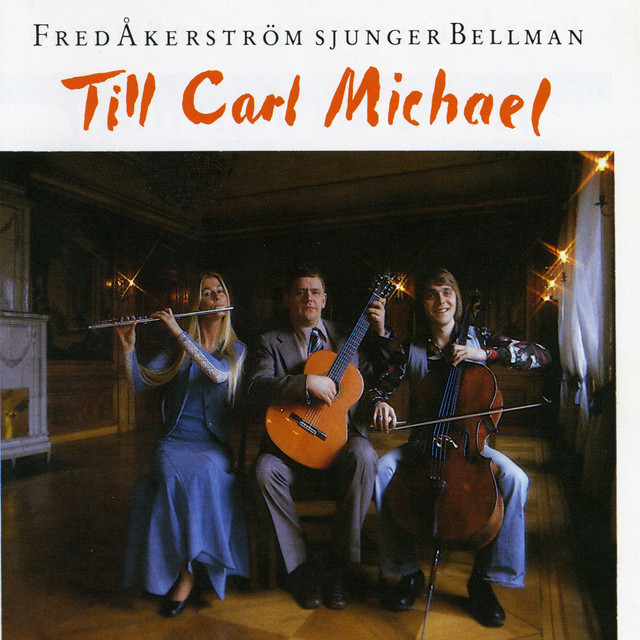 Fred Åkerström Sjunger Bellman Till Carl Michael cover