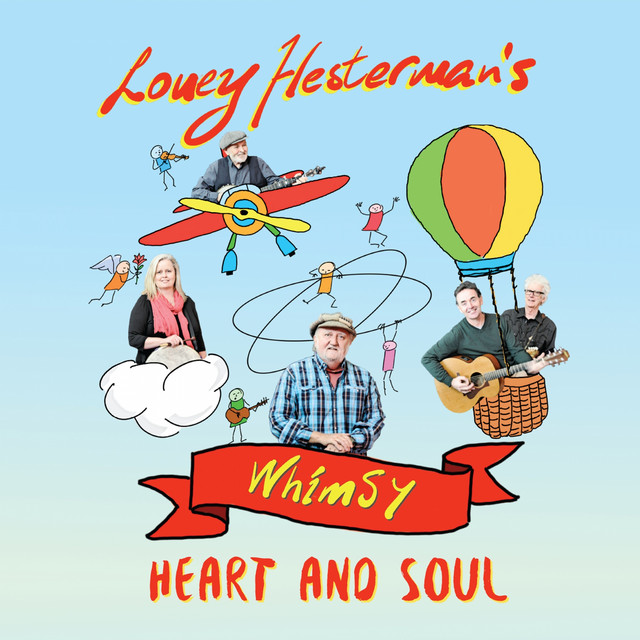 Louey Hesterman's Whimsy