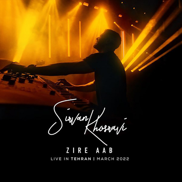 کاور آهنگ Zire Aab - Live In Tehran 2022