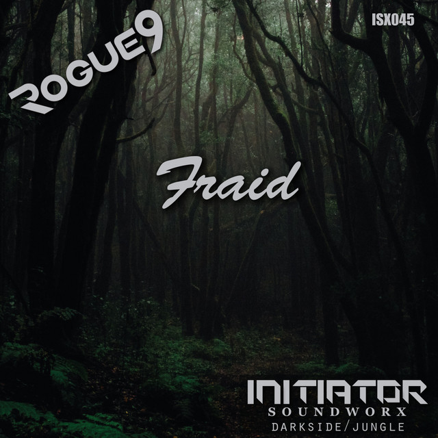 Rogue9 - Fraid - Extended Mix