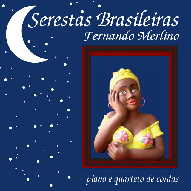Serestas Brasileiras (Piano e Quarteto de Cordas) cover art