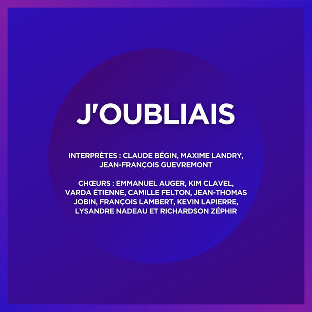 J'oubliais