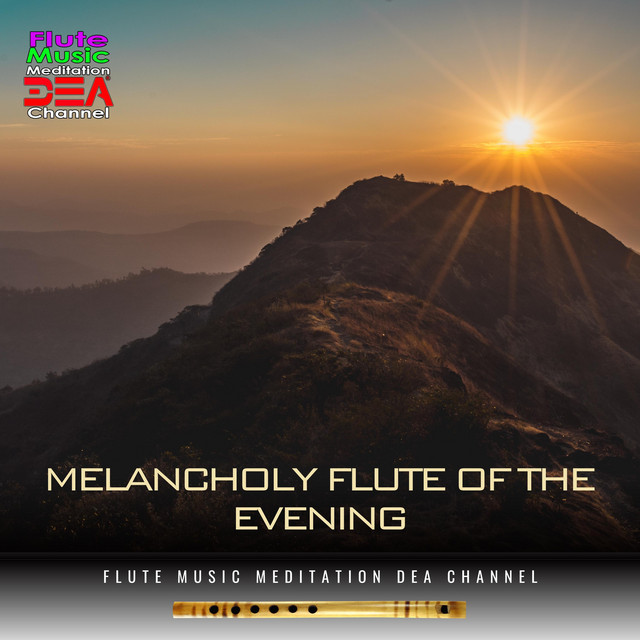 Melancholy flute of the evening