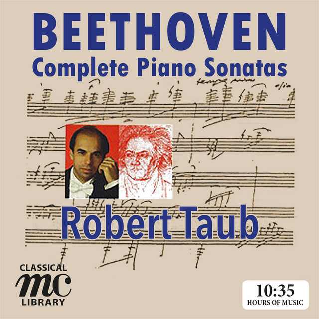 Beethoven: Complete Piano Sonatas - Robert Taub (MC Classical Library) cover art