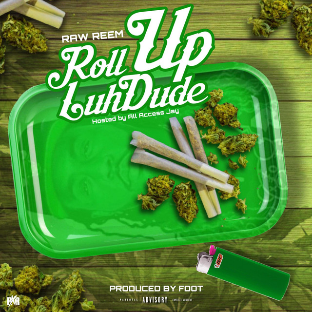 Roll Up Luh Dude cover art