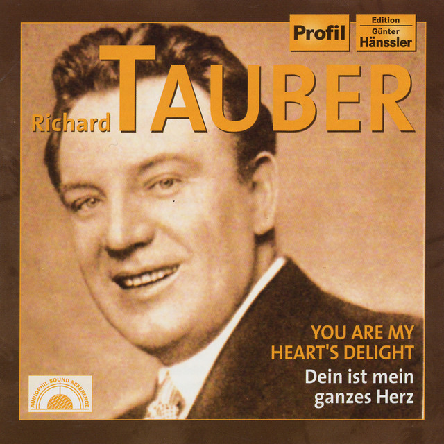 Richard Tauber - You Are My Heart's Delight cover