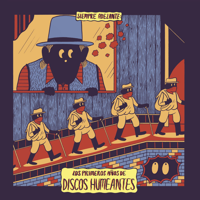 Siempre Adelante: Los Primeros Años de Discos Humeantes cover art