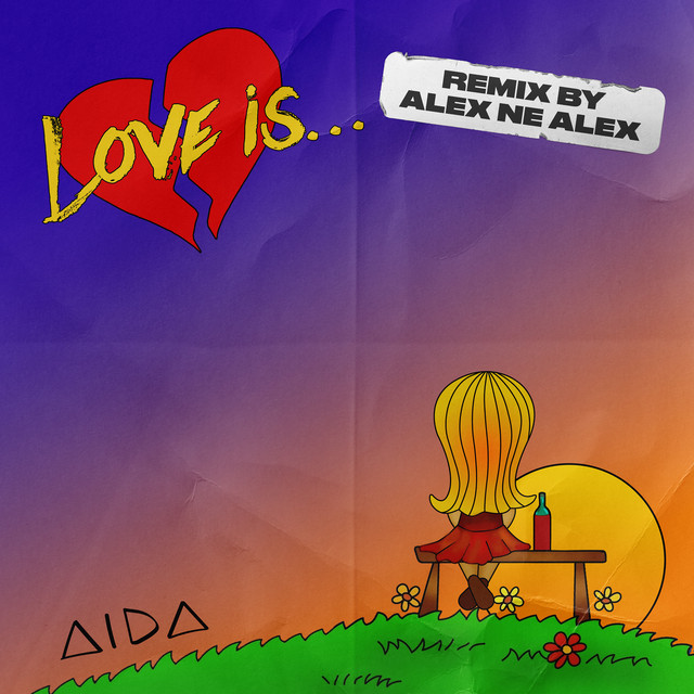 Cover art: Love Is... - Alex ne Alex Rmx — AIDA