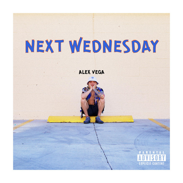 Next Wednesday - Album by Alex Vega | Spotify