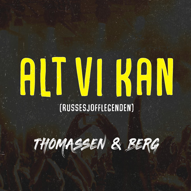 Alt Vi Kan (Russesjoff Legenden)