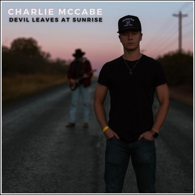 Devil Leaves At Sunrise - EP by Charlie McCabe | Spotify
