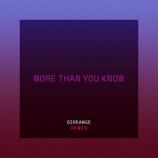 More Than You Know (Diorange Remix) album image