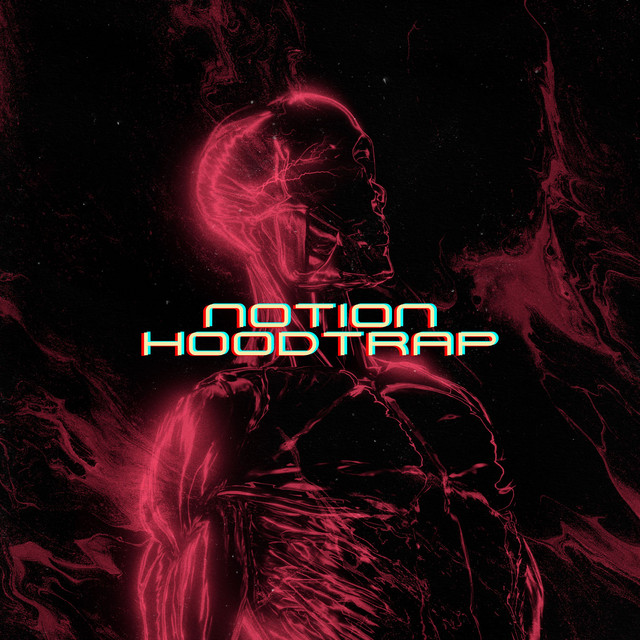 Notion - Hoodtrap Remix