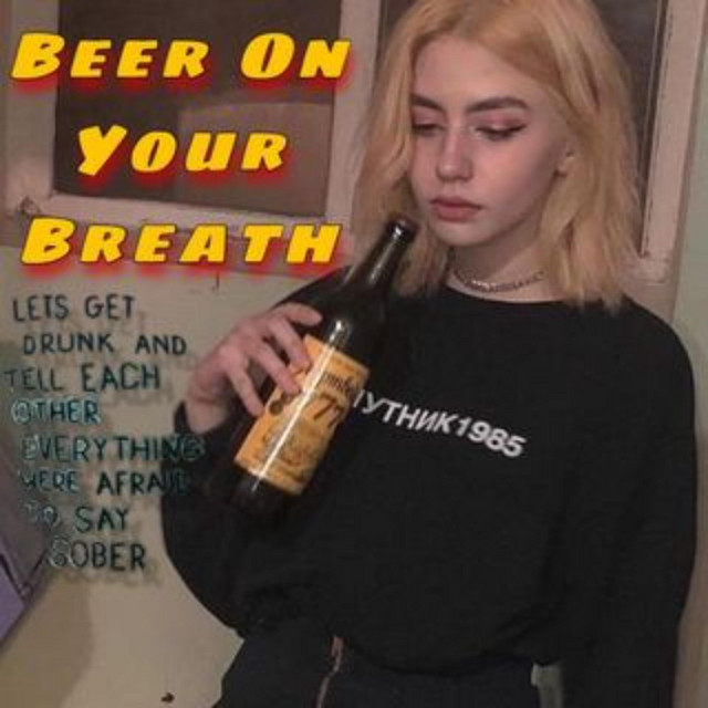 Beer On Your Breath (prod.djkayl) cover art