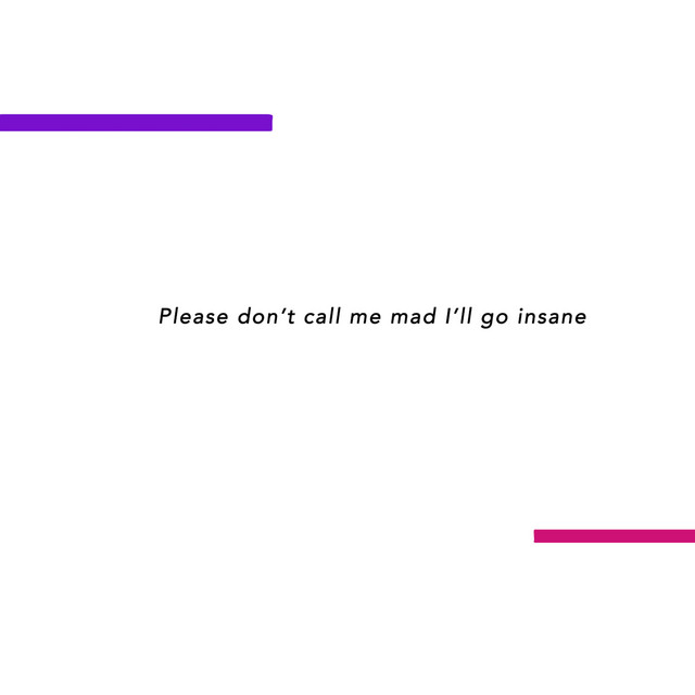Dont Call Me Mad I'll Go Insane cover art