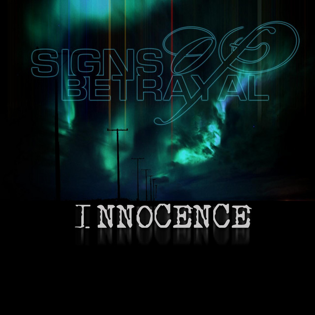 Innocence Single by Signs of Betrayal Spotify