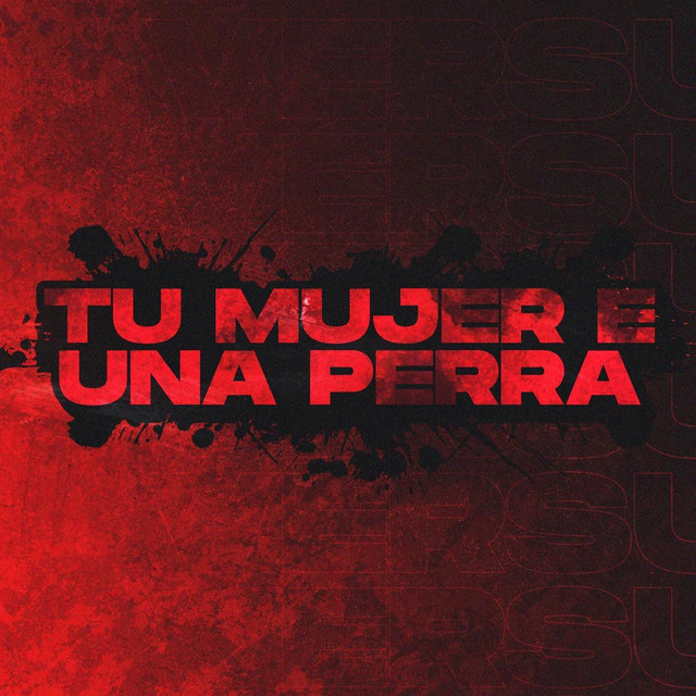 Tu Mujer E Una Perra (feat. Brianmix)