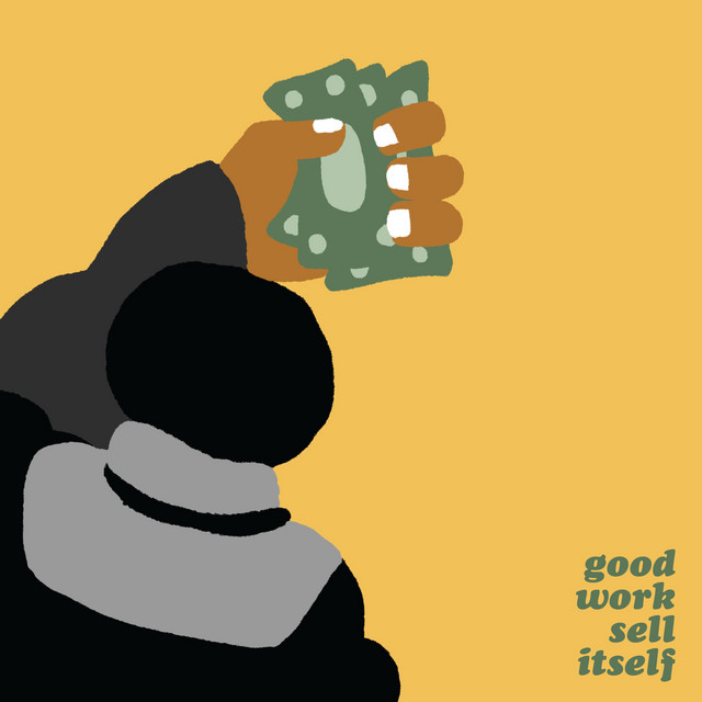 Good Work Sell Itself cover art