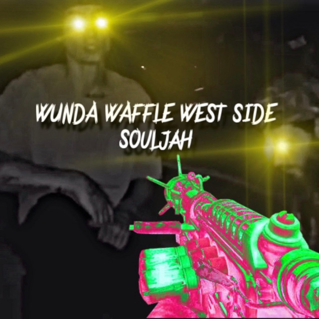 Wunda Waffle West Side Souljah
