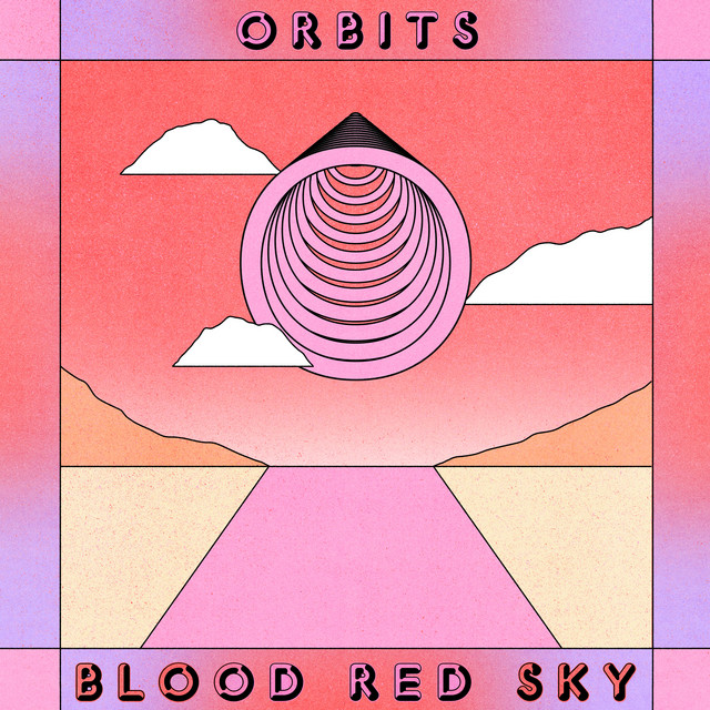 Blood Red Sky — Orbits