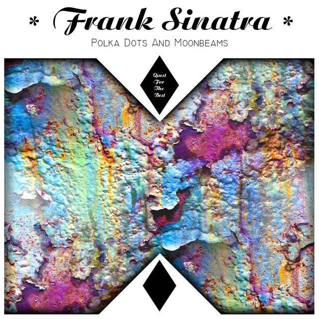 Polka Dots And Moonbeams Album By Frank Sinatra Spotify