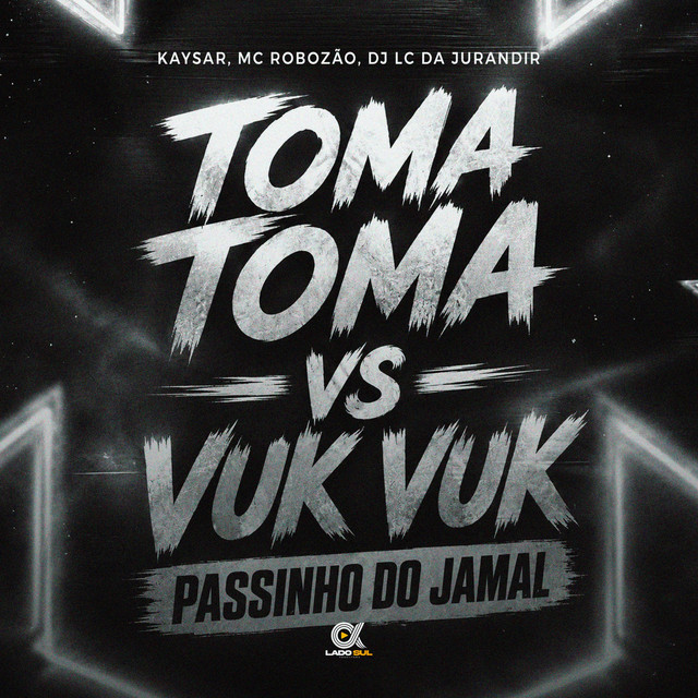 Toma Toma VS Vuk Vuk Passinho do Jamal