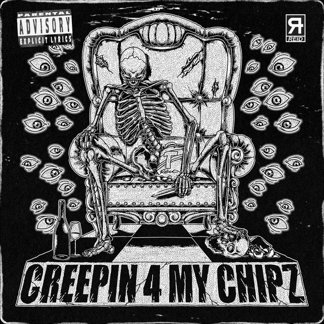 CREEPIN 4 MY CHIPZ cover art