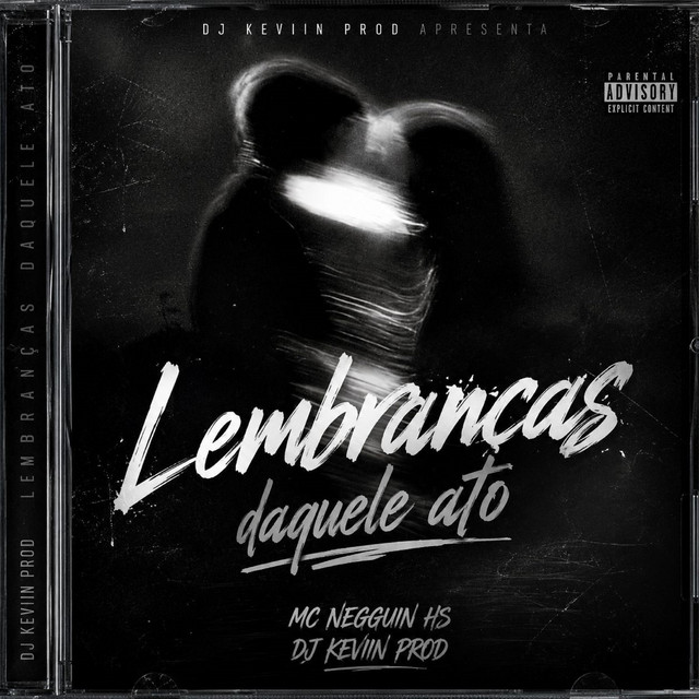 MC NEGGUIN HS - LEMBRANÇAS DAQUELE ATO