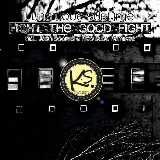 Обкладинка Lunatique Sublime — Fight The Good Fight