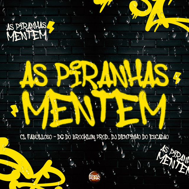 As Piranhas Mentem
